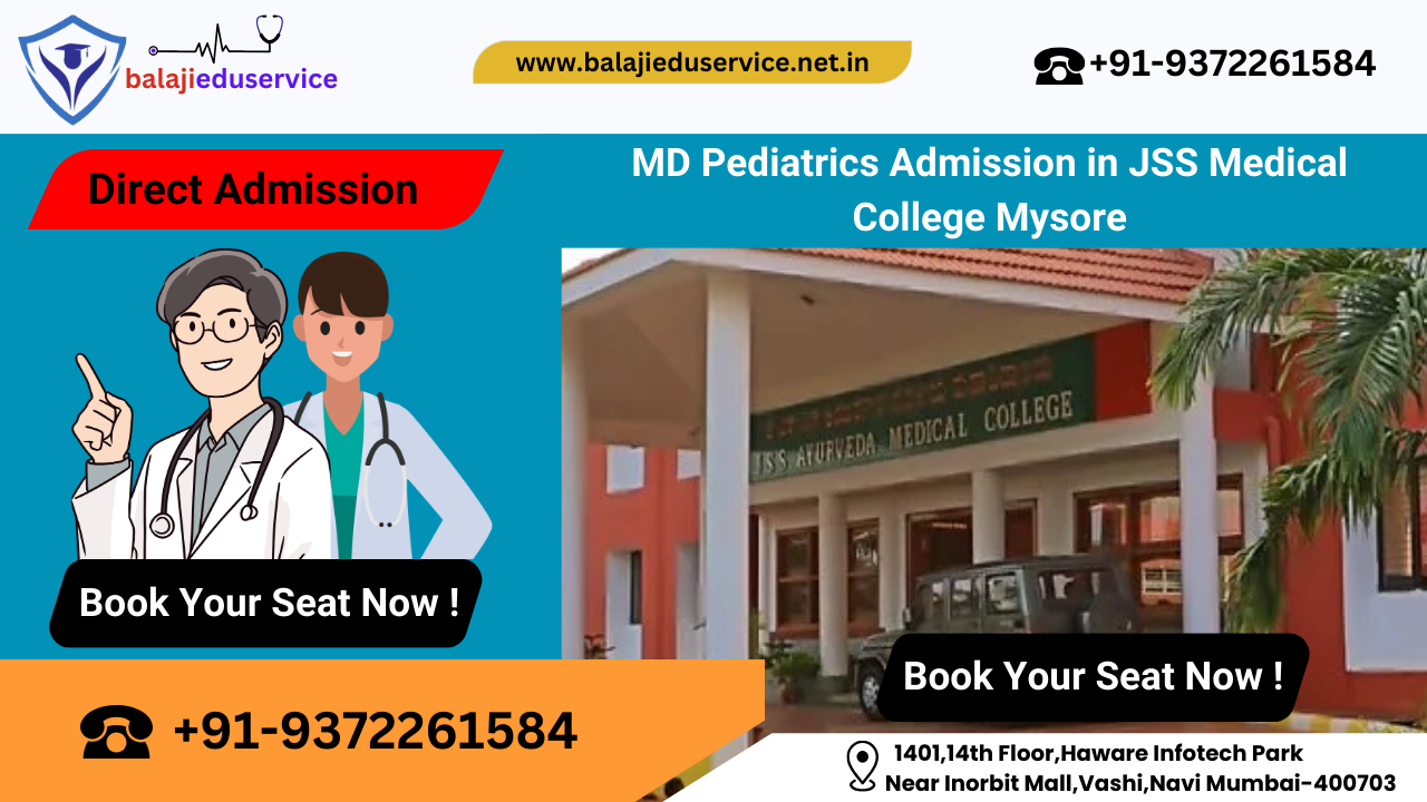 9372261584@Direct MD Pediatrics Admission in JSS Medical College Mysore